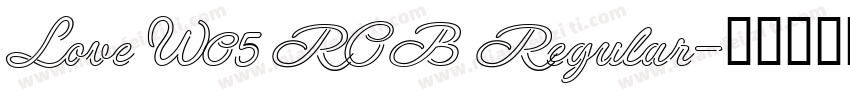Love W05 ROB Regular字体转换